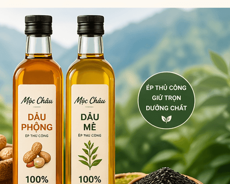 Dầu phộng và dầu mè Mộc Châu